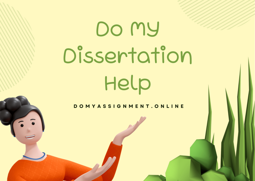 Do My Dissertation Help