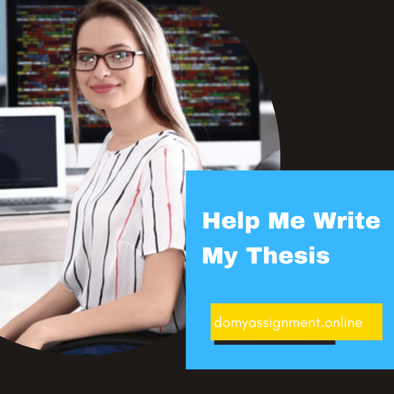 Help Me Write My Thesis