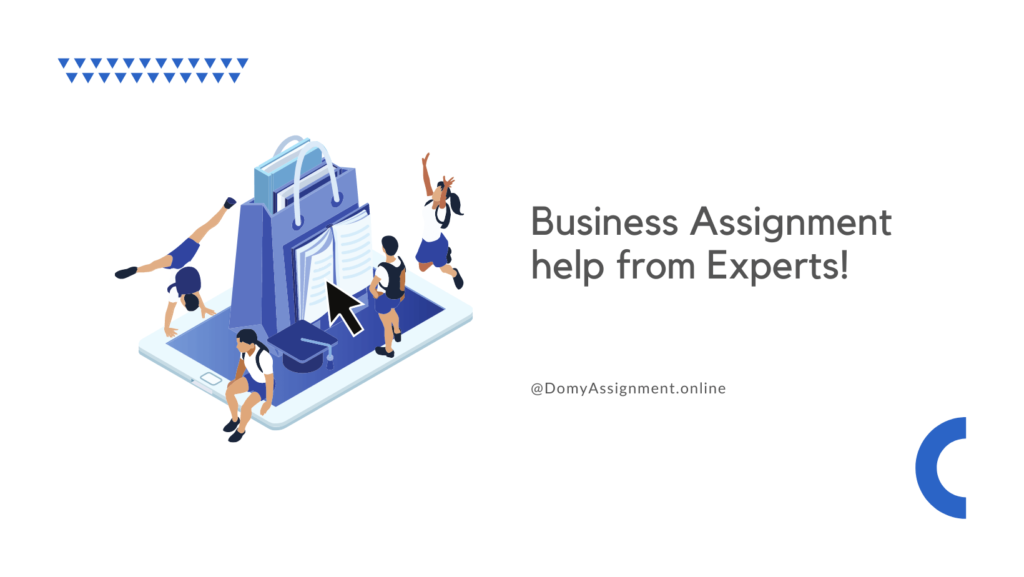 Business Assignment help From Experts!