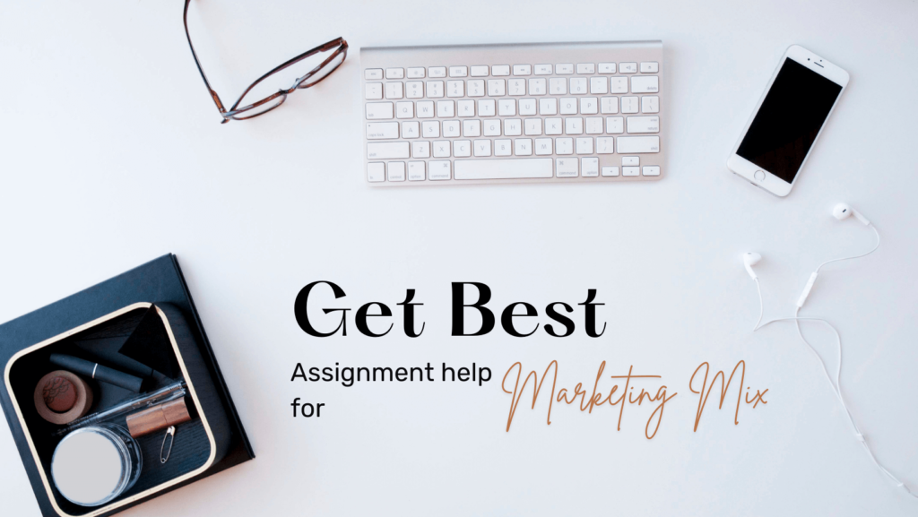 Best Marketing Mix Assignment Help