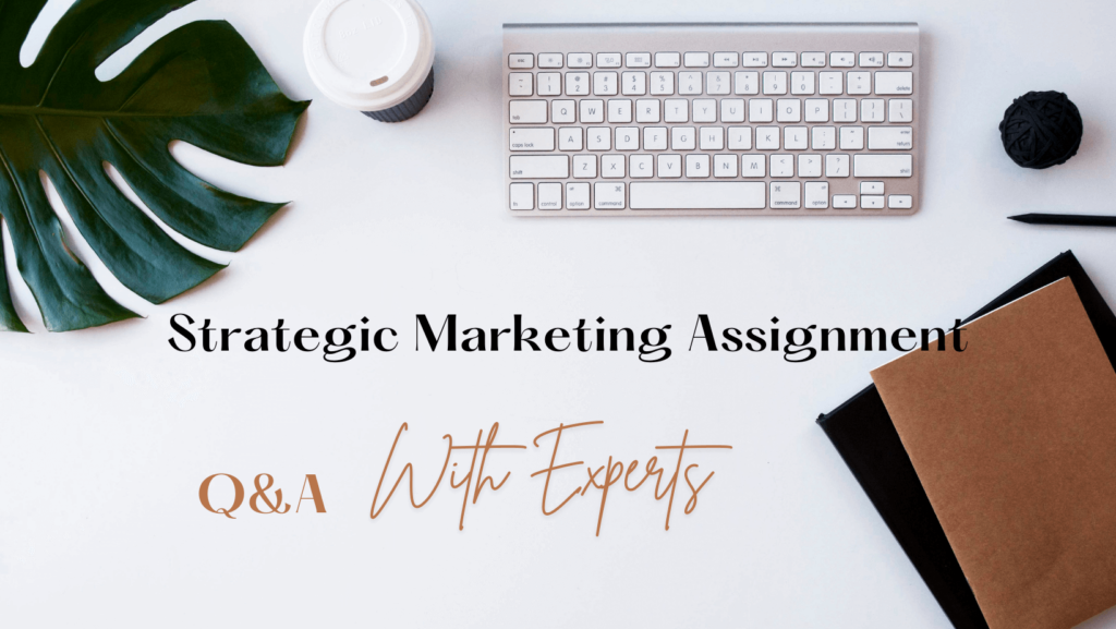 Strategic Marketing Assignment Help At DomyAssignment.online