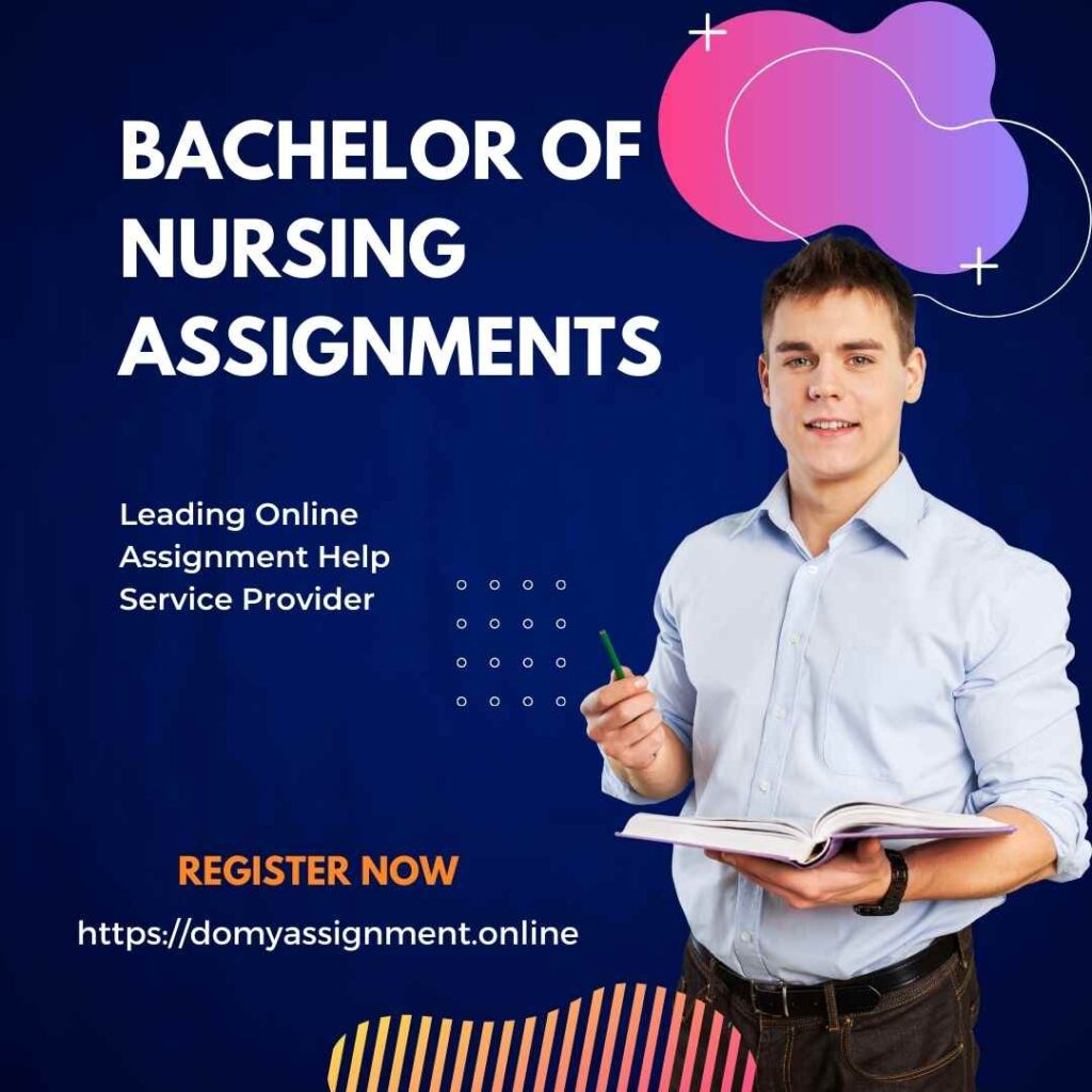 Bachelor Of Nursing Assignments