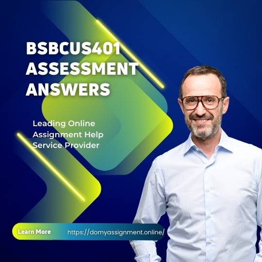 Do You Know These Bsbcus401 Assessment Answers?