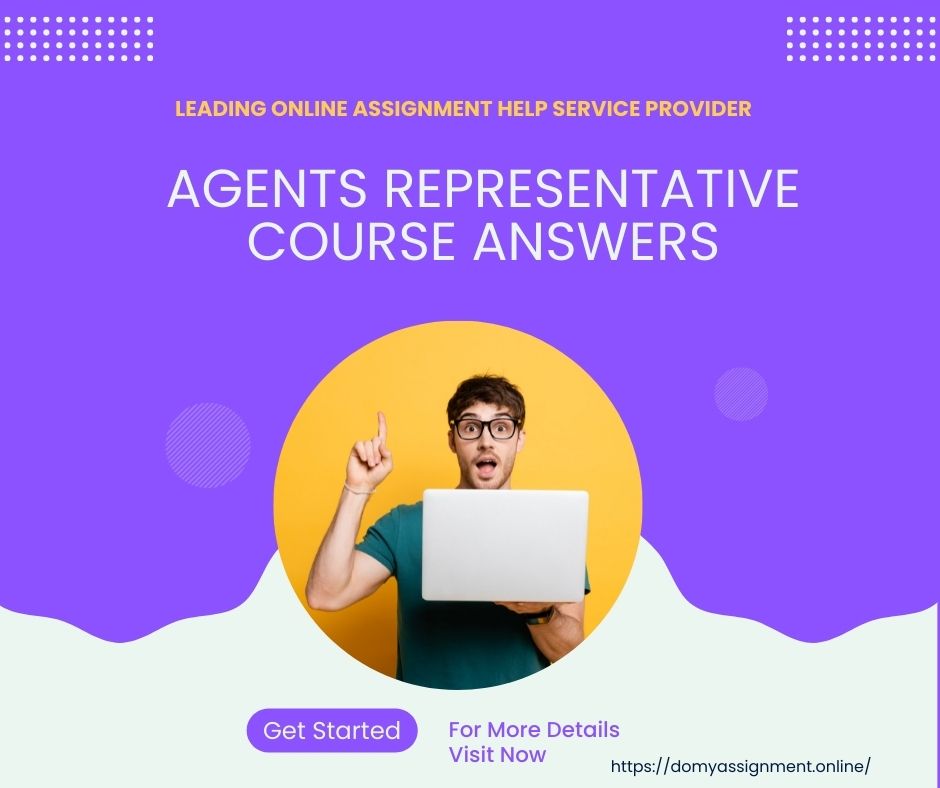 Agents Representative Course Answers