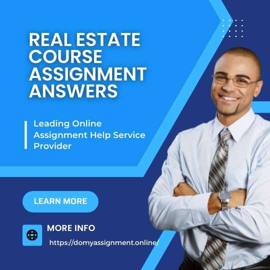 Real Estate Course Assignment Answers