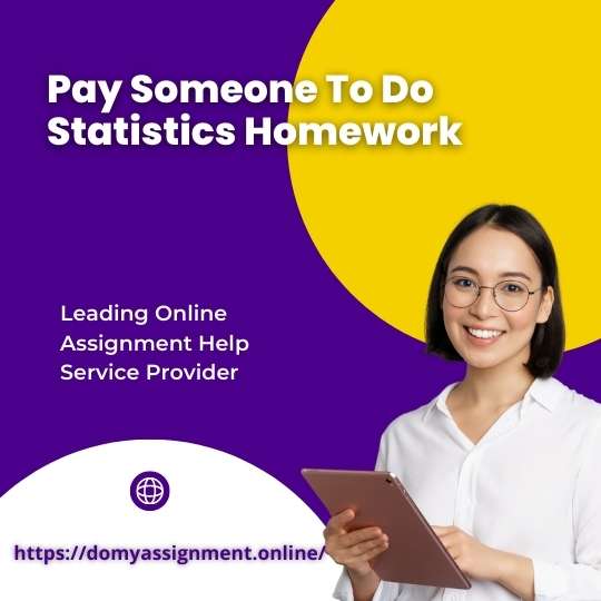 Pay Someone To Do Statistics Homework
